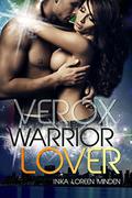 Verox (Warrior Lover #10) by Inka Loreen Minden