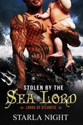 Stolen by the Sea Lord by Starla Night