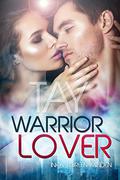 Tay (Warrior Lover #7) by Inka Loreen Minden