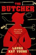 The Butcher by Laura Kat Young