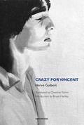 Crazy for Vincent by Hervé Guibert