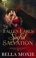 The Fallen Earl's Sinful Salvation by Bella Moxie