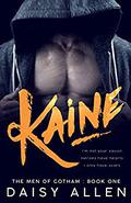 Kaine (The Men of Gotham #1) by Daisy Allen