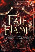 A Fate of Flame (Prophecy of the Forgotten Fae #3) by Tessonja Odette