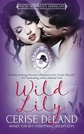 Wild Lily (Those Notorious Americans #1) by Cerise DeLand