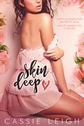 Skin Deep (Ink & Brazen Women #1) by Cassie Leigh