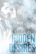Hidden Desires by Lexie Davis