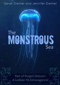 The Monstrous Sea: A Lesbian YA Short Story Collection by Jennifer Diemer
