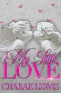 My Little Love by Charae Lewis