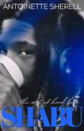 The Art Of Hood Love: Shabu by Antoinette Sherell