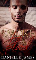Smoke & Blood by Danielle James