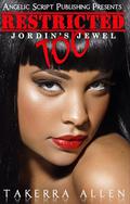 Restricted, TOO by Takerra Allen