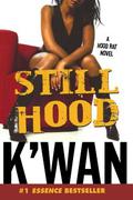 Still Hood by K'wan
