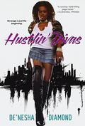 Hustlin' Divas by De'nesha Diamond