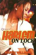 Harlem On Lock by Karen P. Williams