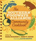The Southern Foodways Alliance Community Cookbook by Alton Brown