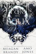 Fate of Faux (Lords of Rathe #2) by Meagan Brandy
