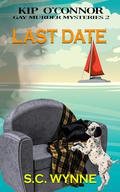 Last Date (Kip O'Connor Mysteries #2) by S.C. Wynne