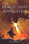 The Magician's Apprentice (Dragon Mage Chronicles #0) by J.A. Jaken