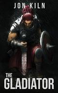 The Gladiator (Champion of the Gods #1) by Jon Kiln