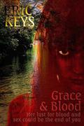 Grace & Blood by Eric Keys