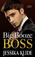Big Booze Boss by Jessika Klide