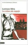 La reina sin espejo (Bevilacqua y Chamorro #5) by Lorenzo Silva