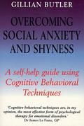 Overcoming Social Anxiety and Shyness (Overcoming #1) by Gillian Butler
