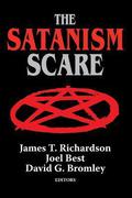 The Satanism Scare (Social Institutions and Social Change #1) by Joel Best