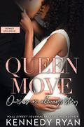 Queen Move Bonus Epilogue by Kennedy Ryan