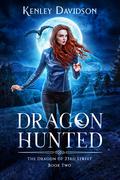 Dragon Hunted by Kenley Davidson