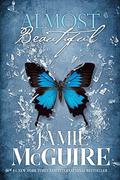 Almost Beautiful (Beautiful #3) by Jamie McGuire