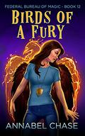 Birds of a Fury by Annabel Chase