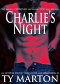 Charlie's Night by Ty Marton