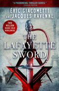 The Lafayette Sword (Antoine Marcas #4) by Jacques Ravenne