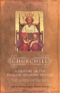 The Birth of Britain (A History of the English-Speaking Peoples #1) by Winston S. Churchill