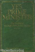Yes, Prime Minister: The Diaries Of The Right Hon. James Hacker: Volume 1 by Jonathan Lynn