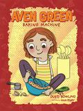 Aven Green Baking Machine (Aven Green #2) by Dusti Bowling