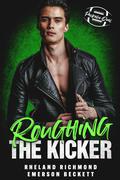 Roughing the Kicker by Rheland Richmond, Emerson Beckett