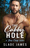 The Cubby Hole (Bear Camp #1.5) by Slade James