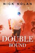 Double Bound (Tales from Ballena Beach #2) by Nick Nolan