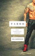 Taboo: the Complete Series (Taboo #1-5) by Kol Anderson