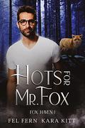 Hots for Mr. Fox (Fox Haven #1) by Fel Fern