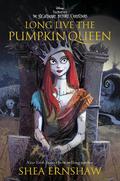 Long Live the Pumpkin Queen: Tim Burton’s The Nightmare Before Christmas by Shea Ernshaw