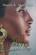 Love You Forever: Elizabeth's Story by Sharon K. Middleton