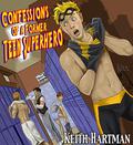 Confessions of a Former Teen Superhero: Gay Coming-of-Age Novel by Keith Hartman