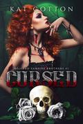 Cursed (Belford Vampire Brothers #1) by Kat Cotton