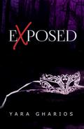 EXposed (Masked SheWolf #3) by Yara Gharios