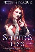 Spider's Kiss: A Grimdark Science Fantasy Series (Drambish Chronicles #1) by Jesse Sprague