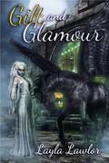 Gilt and Glamour: A Gatekeeper Short Story (Gatekeeper #1) by Layla Lawlor